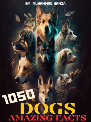 cover image of 1050 Dogs Amazing Facts